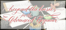 Load image into Gallery viewer, Beyond the Basics : Next Level Calligraphy - May 17, 2025 - Nashville, TN