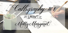 Load image into Gallery viewer, Calligraphy 101 Workshop - April 20, 2024 Nashville, TN